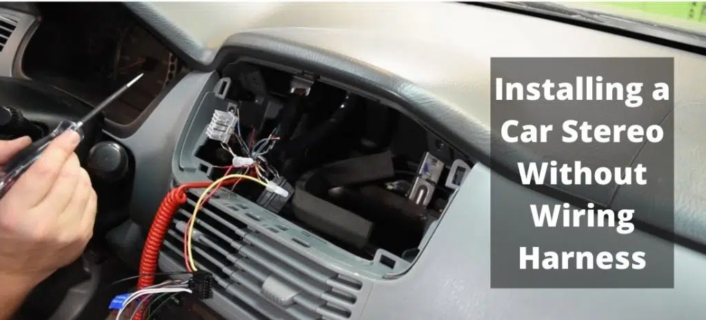 How to wire a Car Stereo without Wiring Harness
